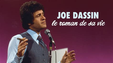 quel âge aurait joe dassin aujourd'hui|Joe Dassin, le roman de sa vie .